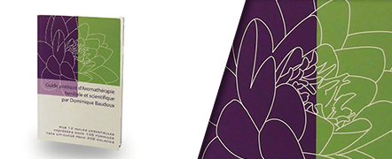 Guide pratique d'aromathérapie familiale et scientifique